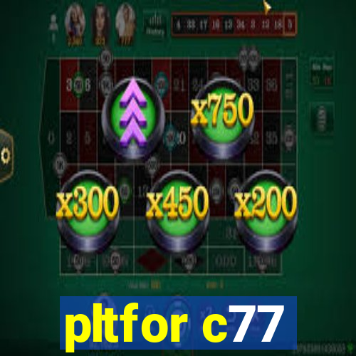 pltfor c77